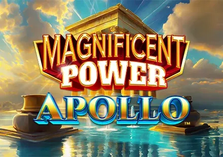 Magnificent Power Apollo